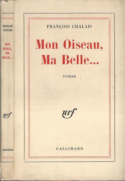 Mon Oiseau, ma Belle - Francois Chalais - copertina