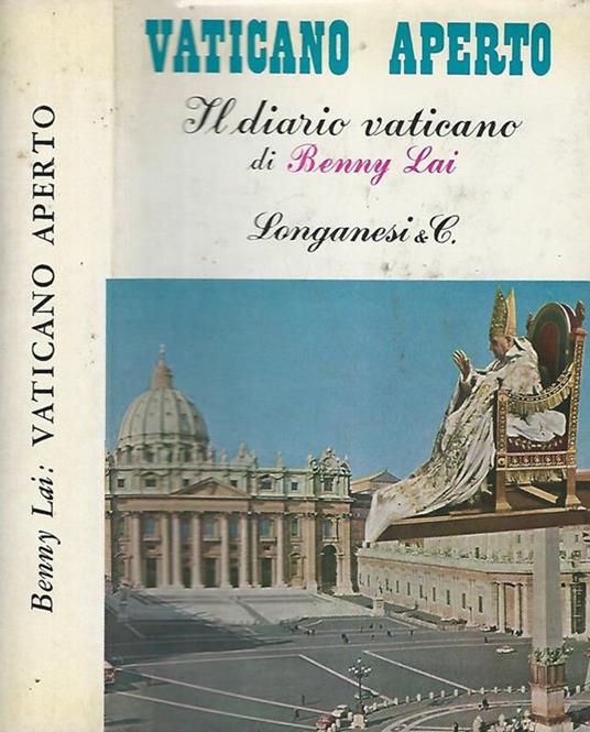 Vaticano aperto. Il diario vaticano di Benny Lai - Benny Lai - copertina