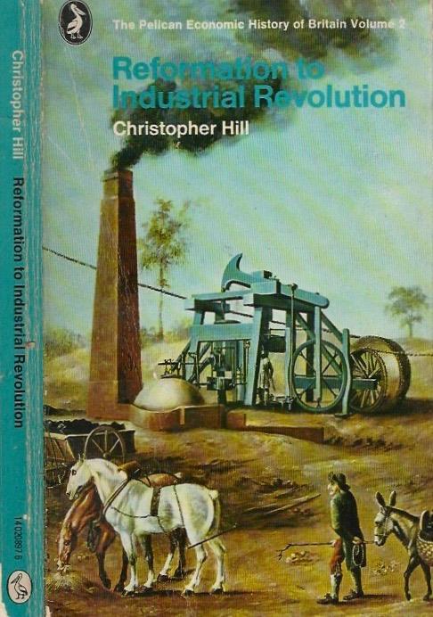 Reformation to Industrial Revolution - Christopher Hill - copertina