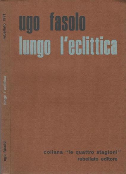 Lungo l'eclittica - Ugo Fasolo - copertina