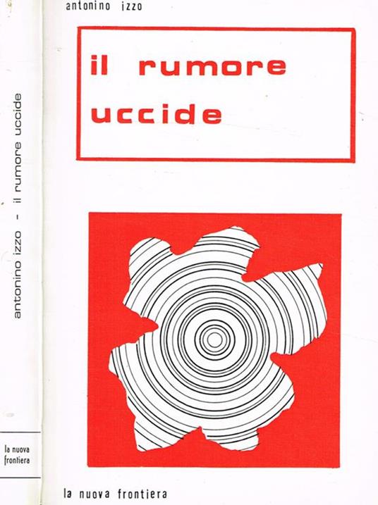 Il rumore uccide - Antonino Izzo - copertina