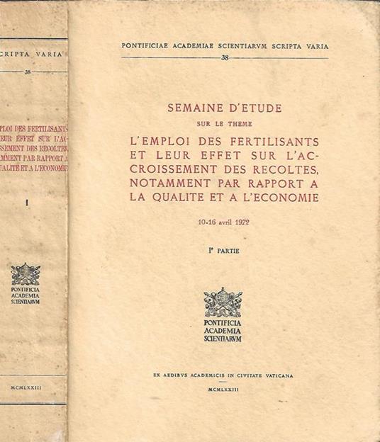 Semaine d’etude sur le theme L’emploi des fertilisants et leur effet sur l’accroissement des recoltes, notamment par rapport a la qualite et a l’economie I Partie. 10-16 Avril 1972 - copertina