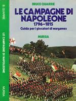 Le campagne di Napoleone 1796-1815. Guida per i giocatori di wargames