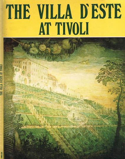 The Villa of Ippolito II d'Este at Tivoli - copertina