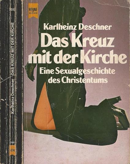 Das Kreuz mit der kirche. Eine sexualgeschichte des Christentums - Karlheinz Deschner - copertina