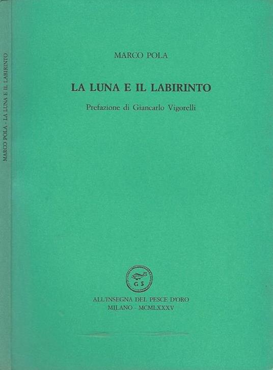 La luna e il labirinto - Marco Pola - copertina