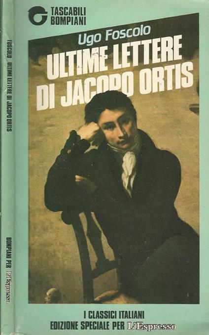 Ultime lettere di Jacopo Ortis - Ugo Foscolo - copertina