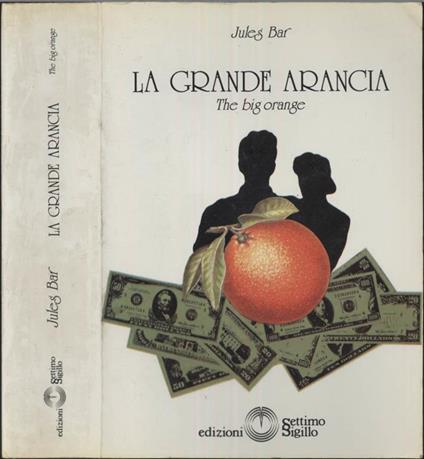 La grande arancia. The big orange - Jules Bar - copertina