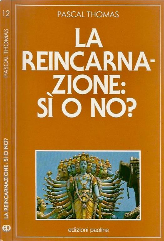 La reincarnazione: sì o no? - Pascal Thomas - copertina