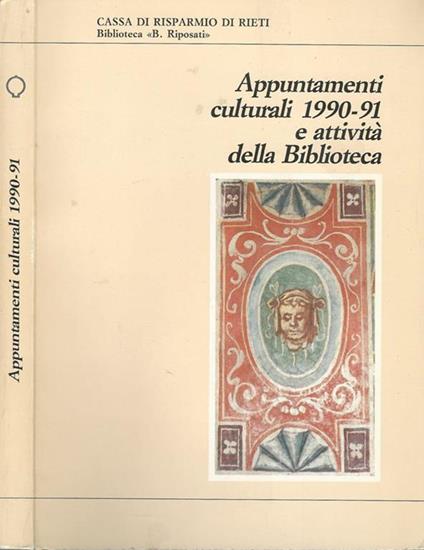 Appuntamenti culturali 90-91. E attività della Biblioteca - Gianfranco Formichetti - copertina