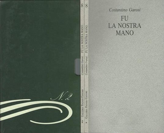 Fu la nostra mano - Costantino Garosi - copertina