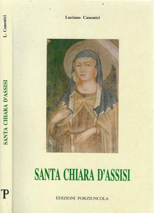 Santa Chiara D'Assisi - Luciano Canonici - copertina