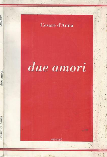 due amori - Cesare D'Anna - copertina