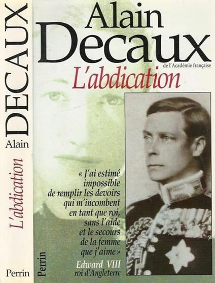 L' abdication - Alain Decaux - copertina