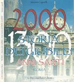 Dal primo Giubileo del 1300 all'Anno Santo del 2000. Storia di 28 ricorrenze giubilari