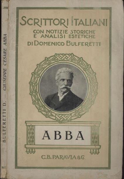 Giuseppe Cesare Abba. (1838-1910) Versi E Prose - Domenico Bulferetti - copertina