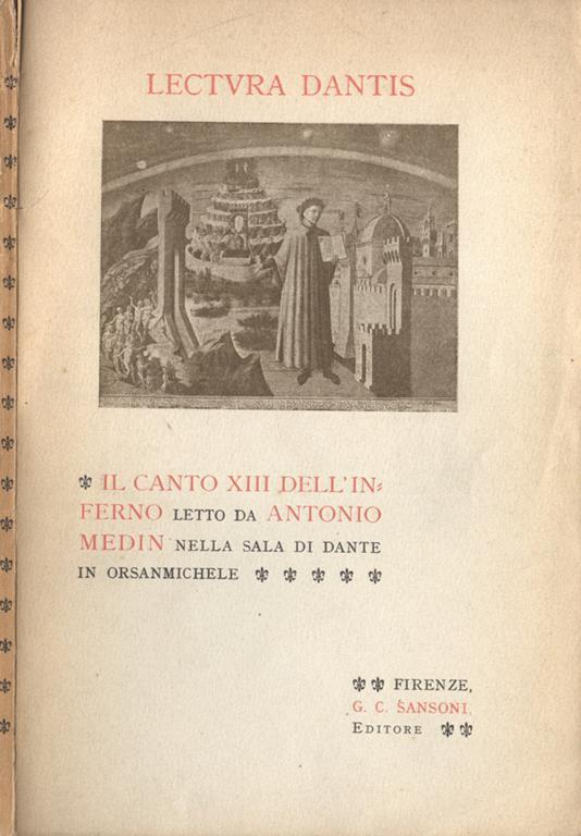 Il Canto XIII dell' inferno letto da Antonio Medin nella Sala di Dante in Orsanmichele - Antonio Medin - copertina