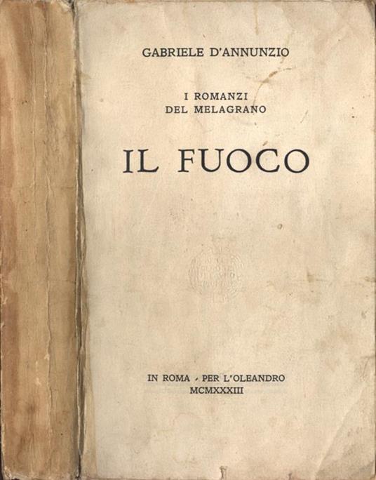 Il fuoco. I romanzi del melagrano - Gabriele D'Annunzio - copertina