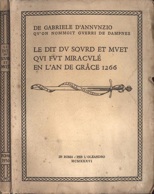 Le dit du sourd et muet qui fut miraculè en l' an de grace 1266 - Gabriele D'Annunzio - copertina