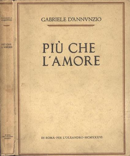 Più che l' amore - Gabriele D'Annunzio - copertina