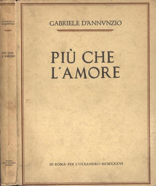 Più che l' amore - Gabriele D'Annunzio - copertina