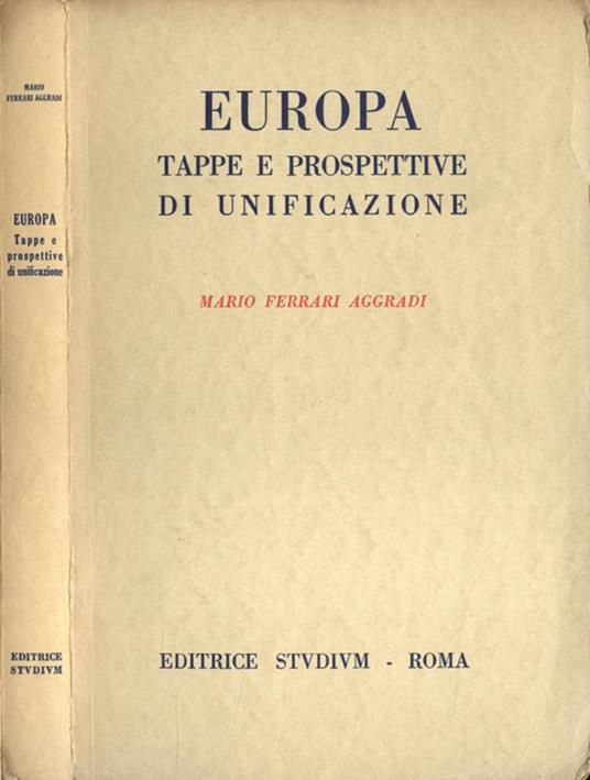 Europa. Tappe e prospettive di unificazione - Mario Ferrari Aggradi - copertina