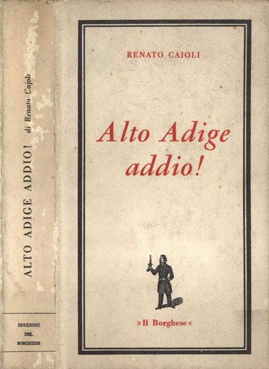 Alto Adige addio! - Renato Cajoli - copertina