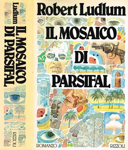 Il mosaico di Parsifal - Robert Ludlum - copertina