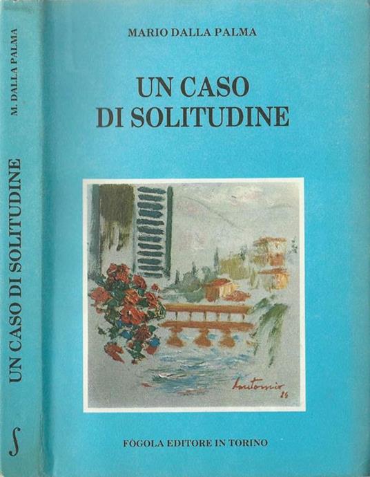 Un caso di solitudine - Mario Dalla Palma - copertina