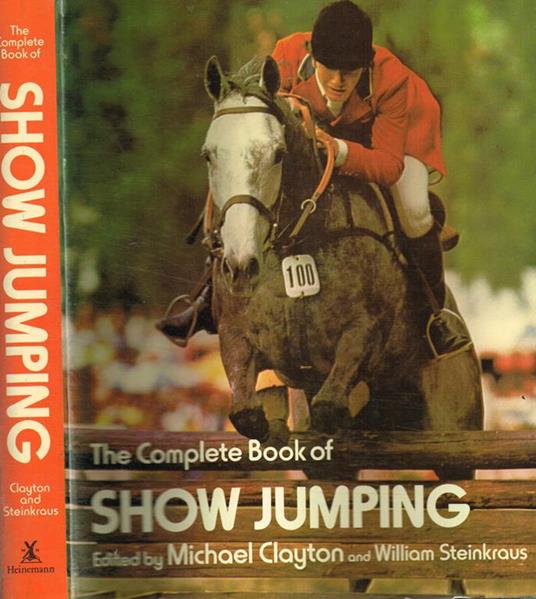 The complete book of Show Jumping - Michael Clayton - copertina