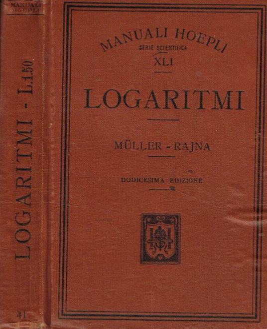 Tavole di logaritmi con cinque decimali - Otto Müller - copertina