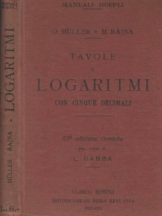 Tavole di logaritmi. con cinque decimali - Otto Müller - copertina