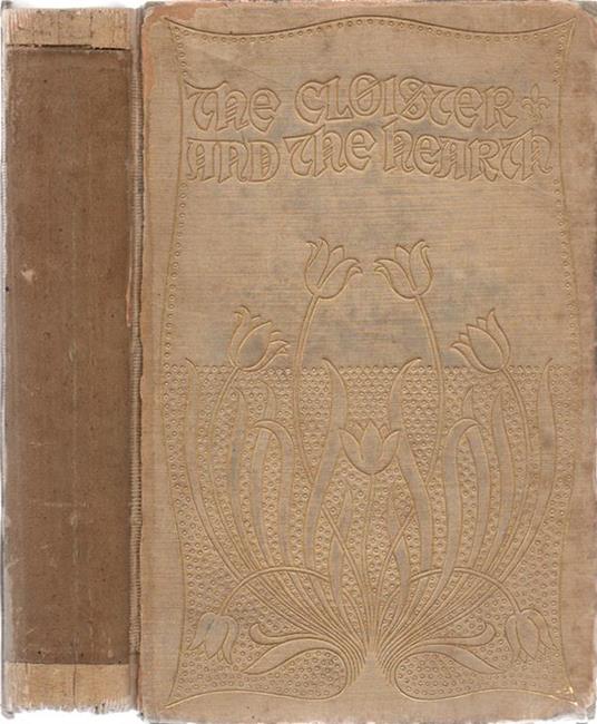 The Cloister & the Hearth. or, maid, wife, and widow a matter-of-fact romance by Charles Reade. Illustrated from drawings by William Martin Johnson. Volume I - Charles Reade - copertina