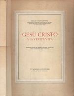 Gesù Cristo. Via verità vita