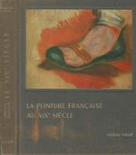 La peinture francaise au XIXe Siecle 1800-1870