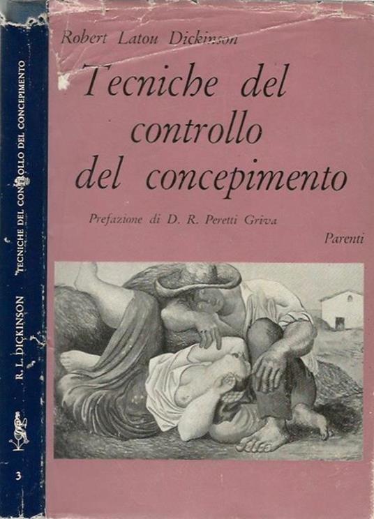 Tecniche del controllo del concepimento - Robert Latou Dickinson - copertina