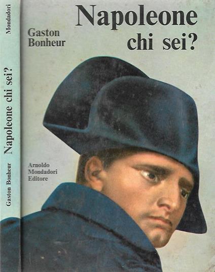 Napoleone chi sei? - Gaston Bonheur - copertina