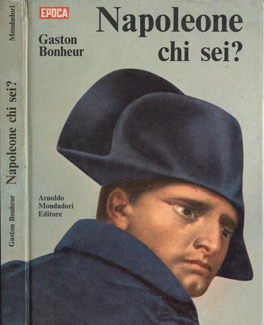 Napoleone, chi sei? - Gaston Bonheur - copertina