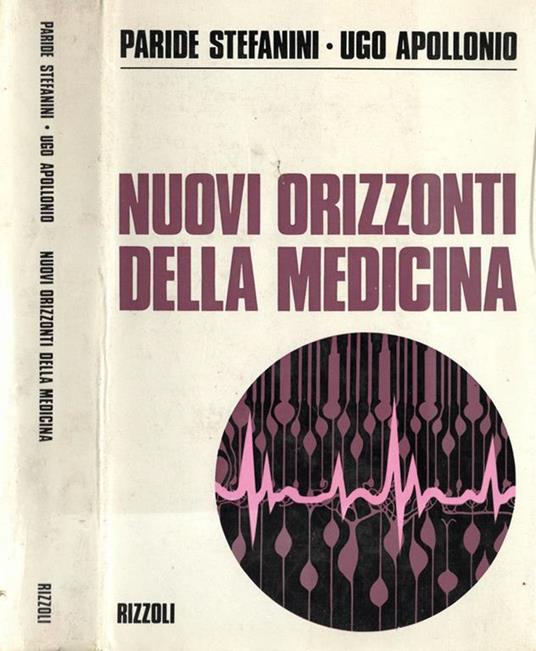 Nuovi orizzonti nella medicina - Paride Stefanini - copertina