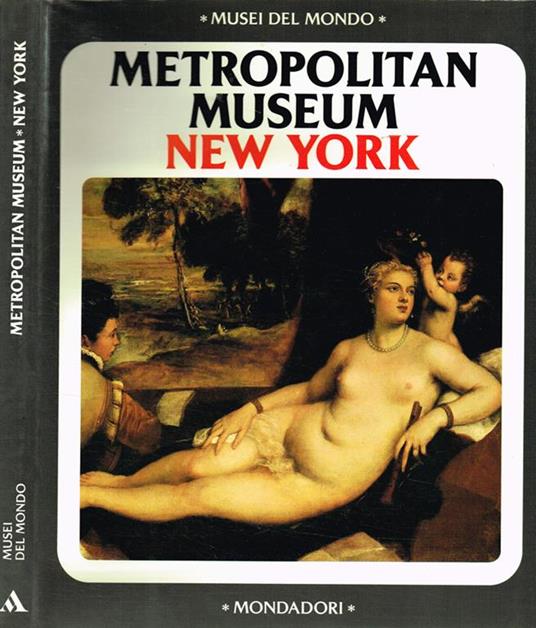 Musei del mondo. Il Metropolitan Museum di New York - copertina