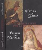 Cultura e difesa. Culture and defence