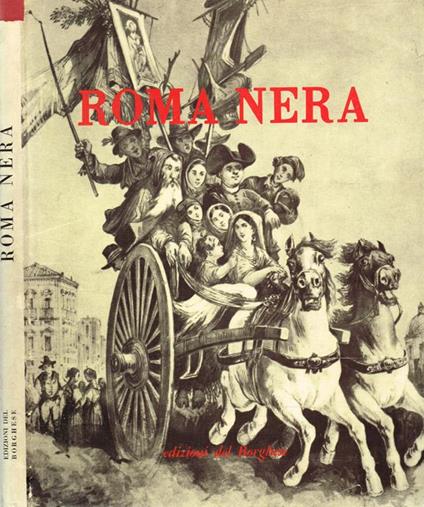 Roma nera (dentro e fuori Porta Pia) - Historicus - copertina