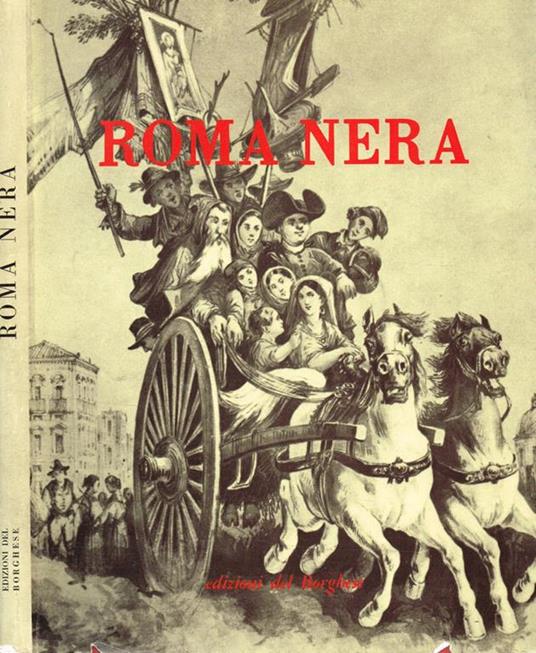 Roma nera (dentro e fuori Porta Pia) - Historicus - copertina