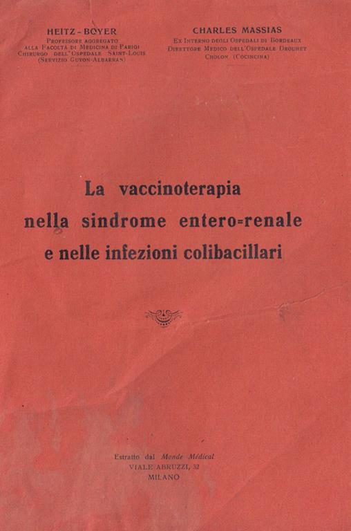 La Vaccinoterapia nella Sindrome Entero-Renale e nelle Infezioni Colibacillari - copertina