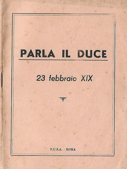 Parla il Duce. 23 febbraio XIX - copertina