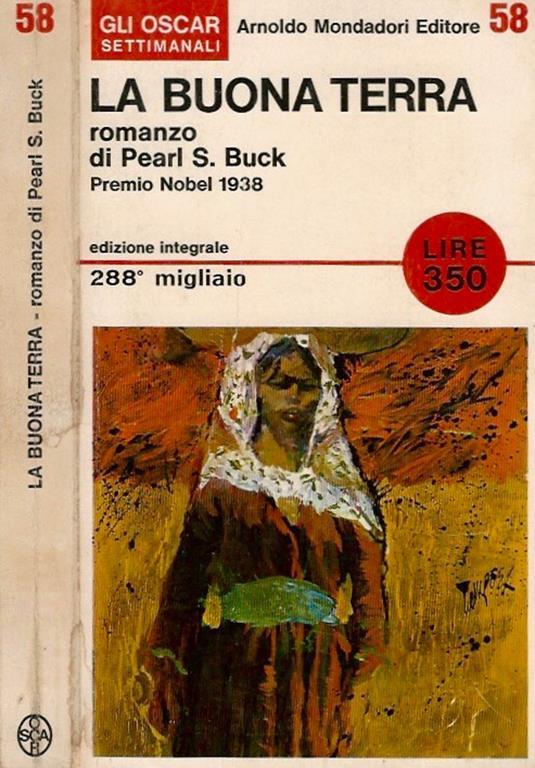 La buona terra - Pearl S. Buck - Libro Usato - Mondadori - Gli oscar | IBS