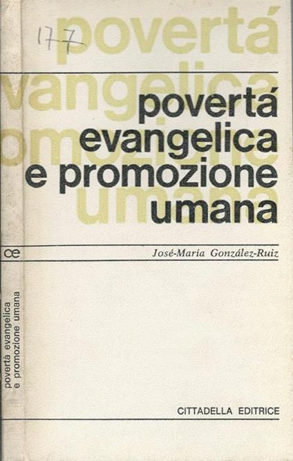Povertà evangelica e promozione umana - José-Marìa Gonzàlez-Ruiz - copertina