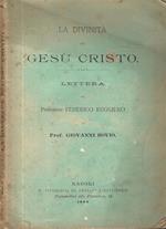 La divinità di Gesù Cristo. Lettera del professore Federico Ruggiero al Prof. Giovanni Bovio