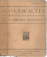 La scalata. Romanzo di Ercole Rivalta