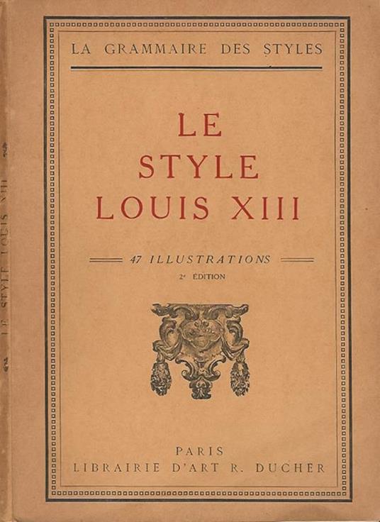 Le Style Louis XIII - copertina